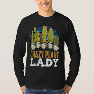 Verrückte Pflanzenlady Pflanzen Florist Gärtner Ho T-Shirt