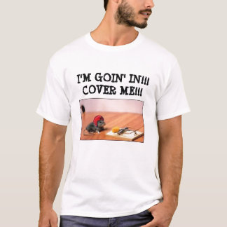 VERRÜCKTE RATTE - ich bin GOIN HEREIN!!! BEDECKEN T-Shirt
