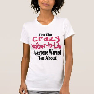 Verrückte Schwiegermutter T-Shirt