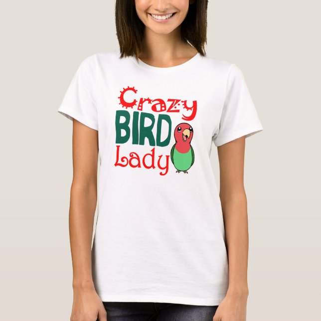 Verrückte Vogeldame T-Shirt (Vorderseite)