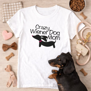 Verrückte Wiener-Hund-Mama (TM) Dachshund T-Shirt