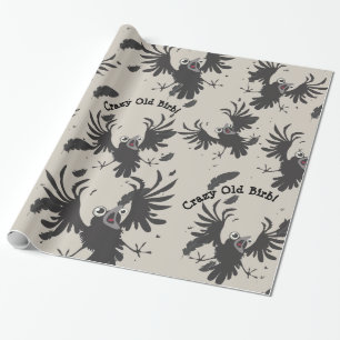 Verrückter alter Vogel Rabe~Wrappierpapier Geschenkpapier