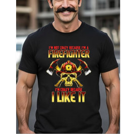 Verrückter Feuerwehrmann-Schädel Ich bin nicht ver T-Shirt