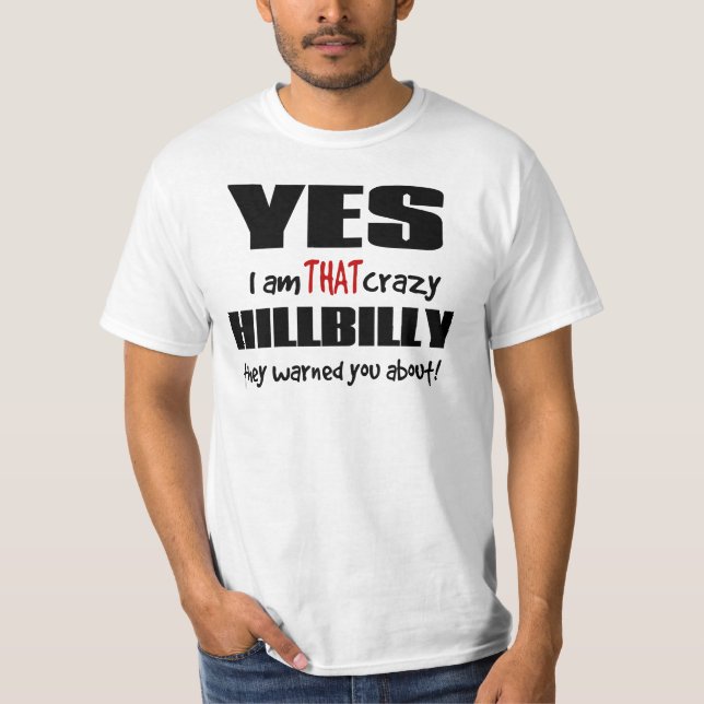 Verrückter Hinterwäldler T-Shirt (Vorderseite)