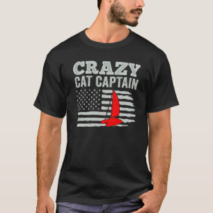 Verrückter Katamaran Kapitän Segelnd Segler 13 T-Shirt