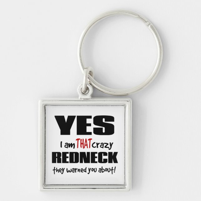 Verrückter Redneck Schlüsselanhänger (Vorne)