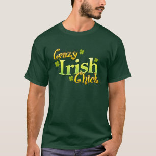 Verrücktes irisches Küken-lustiger T - Shirt