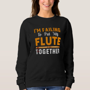 Versag, Flute zusammenzubringen, flötistischer Mus Sweatshirt