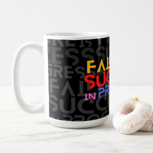 Versagen ist Erfolg bei der Motivierend Ausschreib Kaffeetasse