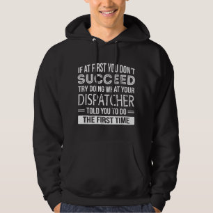 Verschenken an Dispatcher Lustige Anerkennung Erfo Hoodie