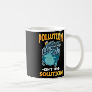 Verschmutzung ist nicht die Lösung, die unser Ohr  Kaffeetasse