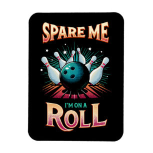 Verschone mich, ich bin auf Erfolgskurs - Bowling Magnet