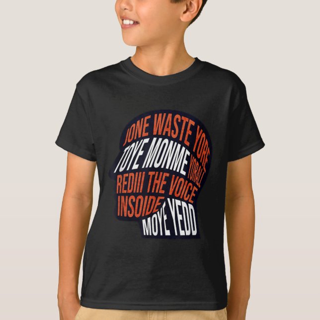 Verschwende deine Zeit nicht mit meiner Stimme in  T-Shirt (Vorderseite)