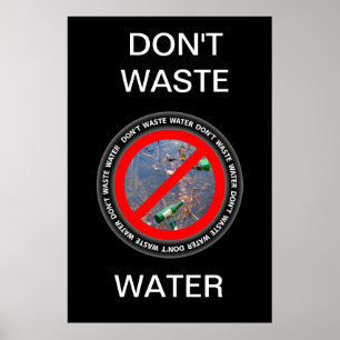 Verschwendet kein Wasser Poster