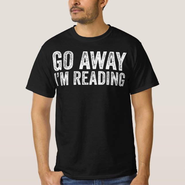 Verschwinde, ich lese T-Shirt (Vorderseite)