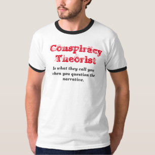 Verschwörungs-Theoretiker T-Shirt
