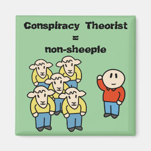 Verschwörungstheoretiker = Nicht-Schaf Magnet