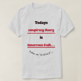Verschwörungstheorie und Wahrheit folgen der wisse T-Shirt
