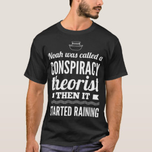 Verschwörungstheorie von Noahs Arche T-Shirt