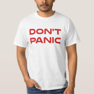Versetzen Sie nicht in Panik T-Shirt