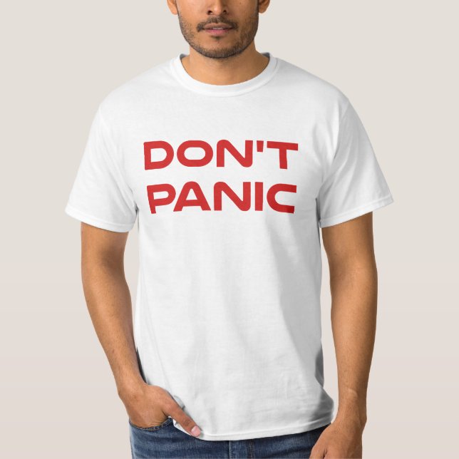 Versetzen Sie nicht in Panik T-Shirt (Vorderseite)