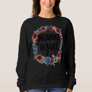 Versicherungs-Agent Blume Versicherungsmakler Sweatshirt