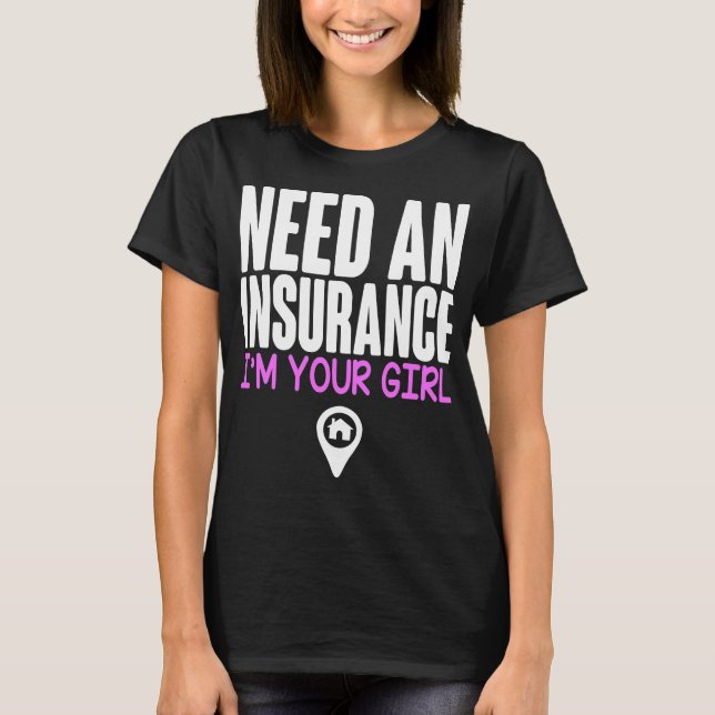 Versicherungs-Agent Versicherung Im Girl Broker T-Shirt (Vorderseite)