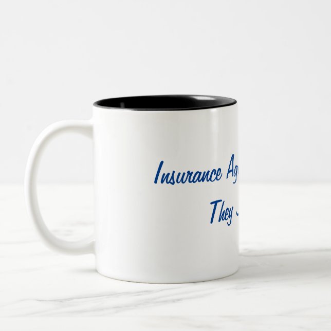 Versicherungs-Agenten ziehen nie sich, sie Zweifarbige Tasse (Links)