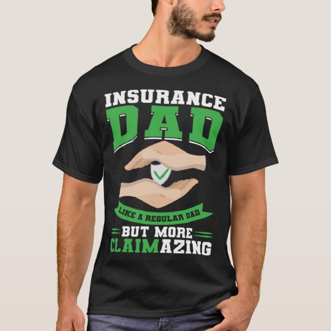 Versicherungsunternehmen Vater Insurance Agent T-Shirt (Vorderseite)