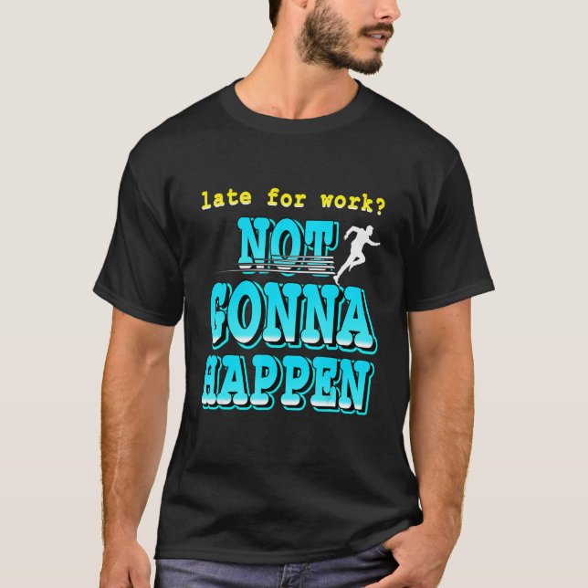 Verspätete Arbeit nicht passieren Retro vorhanden T-Shirt (Vorderseite)