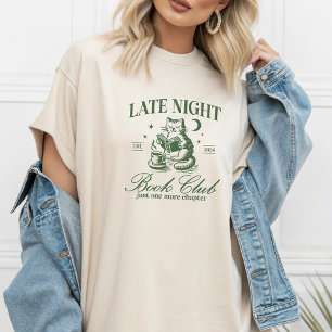 Verspätete Nacht Buchclub nur noch ein Kapitel T-Shirt