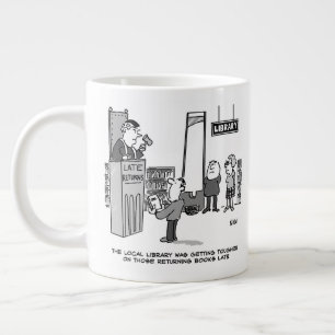 Verspätetes Bibliotheksbuch. Strenge Strafe für ve Jumbo-Tasse