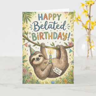 Verspätetes Happy Birthday Lustiger Langsamer Faul Karte