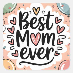 Verspieltes Dekorieren Beste Mama für immer Quadratischer Aufkleber