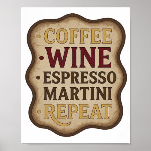 Verspieltes Gold KAFFEE WEIN ESPRESSO MARTINI WIED Poster