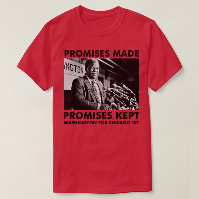 Versprechen behalten Harold washington T-Shirt (Design vorne)