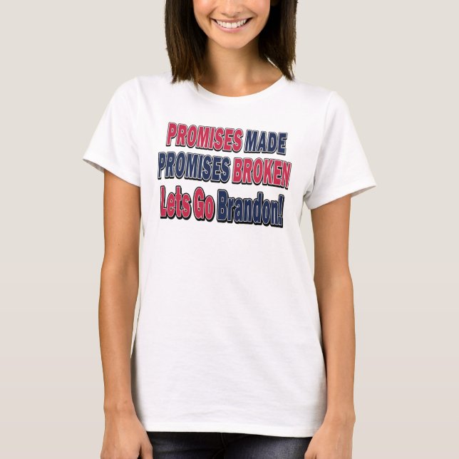 Versprechen gebrochene Versprechen T-Shirt (Vorderseite)