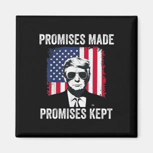 Versprechen gemacht Versprechen gehalten Präsident Magnet