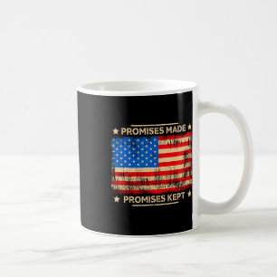Versprechen Gemacht Versprechen Gehalten Trump Sag Kaffeetasse