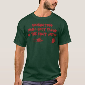 Verstand den besten Freund von Männern auf der ers T-Shirt