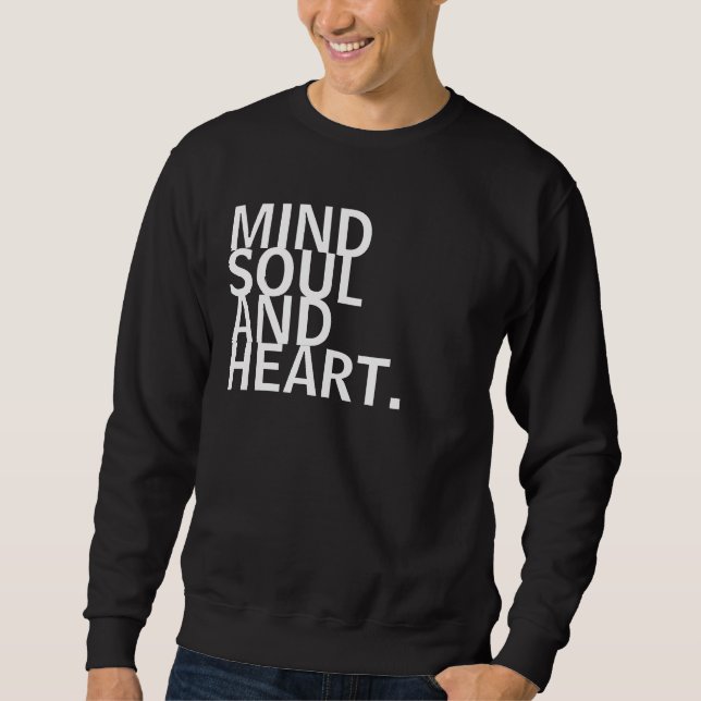 Verstand, Soul und Herz Sweatshirt (Vorderseite)