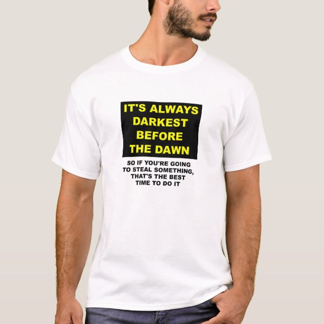 Versteck die Leichen vor Morgengrauen Funny T - Sh T-Shirt (Vorderseite)