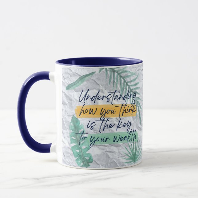 "Verstehen Ihres Denkens ist Wohlstand" Tasse (Links)