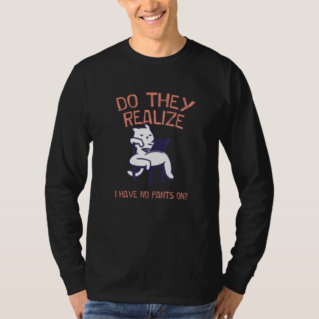 Verstehen sie, dass ich keine Pants von Zuhause mi T-Shirt (Vorderseite)