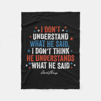 Verstehen Sie nicht, was er sagte Funny Trump Vs B Fleecedecke