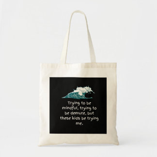 Versuch, auf Tote Bag Acht zu geben Tragetasche