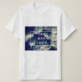 Versuch Bok Choy T-Shirt