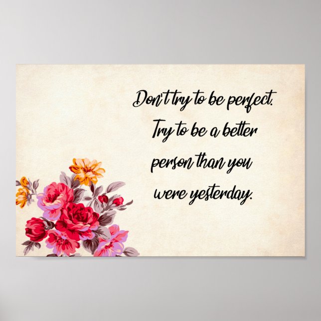 "Versuch nicht, perfekt zu sein" Poster (Vorne)