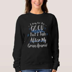 Versuche gut zu sein, aber ich bin nach meinem Gro Sweatshirt