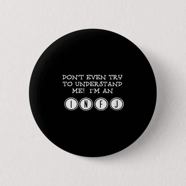 Versuche nicht, mich zu verstehen, ich bin ein Inf Button (Vorderseite)